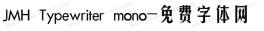 JMH Typewriter mono字体转换